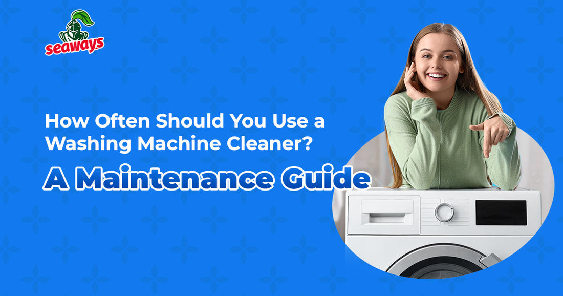 How Often Should You Use a Washing Machine Cleaner? A Maintenance Guide